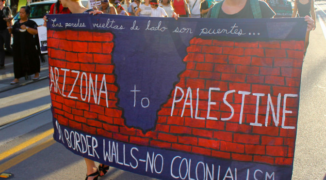 Photo "From Arizona to Palestine: no border walls - no colonialism"